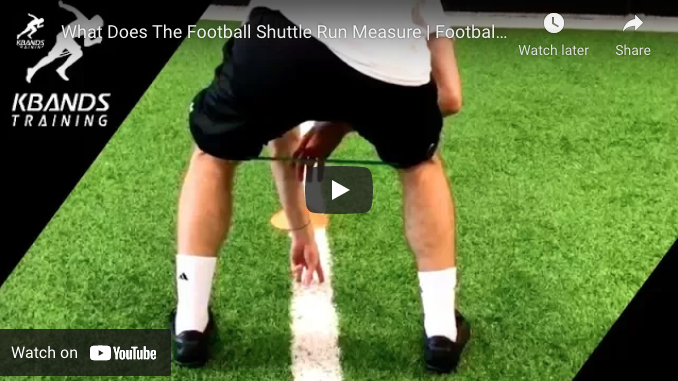 What Does The Football Shuttle Run Measure – Kbands Training